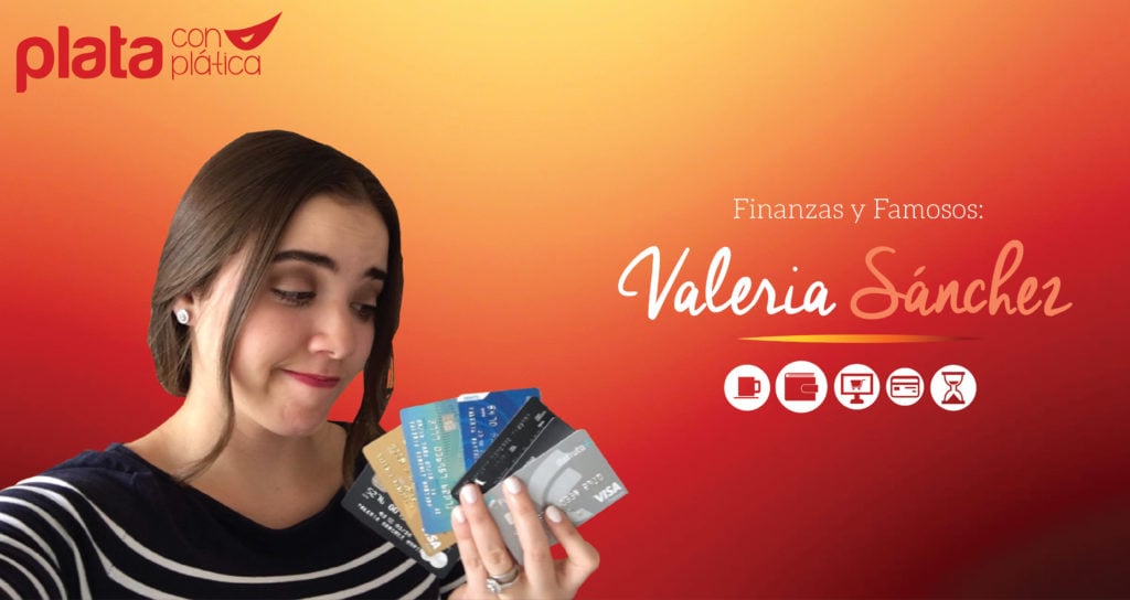 Finanzas y famosos Valeria Sánchez 01 | Plata con Plática